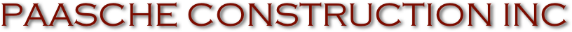 PAASCHE CONSTRUCTION INC
